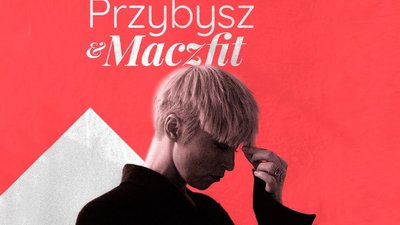 Maczfit w trasie z Natalią Przybysz