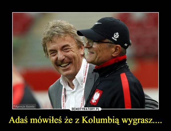 Memy po meczu Polska – Kolumbia