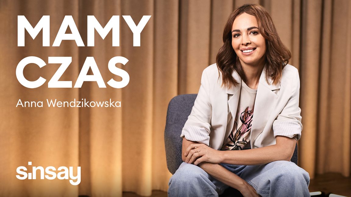 Sinsay prezentuje podcast "Mamy Czas" prowadzony przez Annę Wendzikowską.