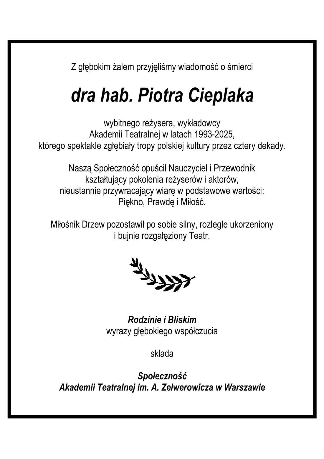 Piotr Cieplak nie żyje 