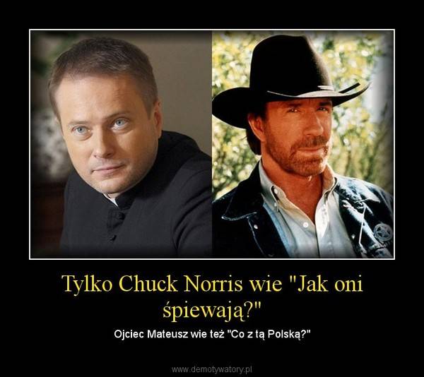 Chuck Norris – dla niego nie ma rzeczy niemożliwych