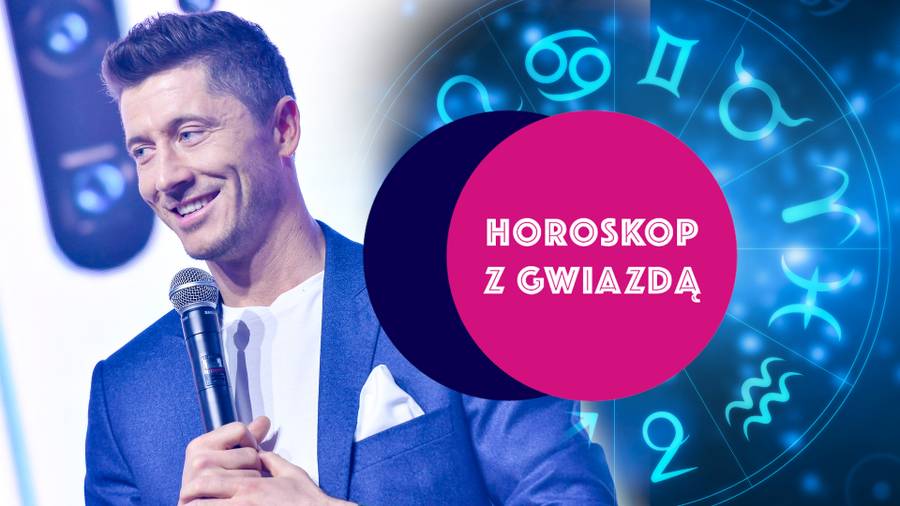Horoskop z gwiazdą: Sprawdź, co masz wspólnego z Robertem Lewandowskim! Zobacz, co czeka Cię w tym tygodniu
