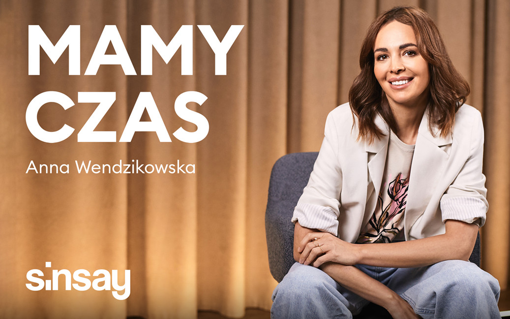 Sinsay prezentuje podcast “Mamy Czas” prowadzony przez Annę Wendzikowską
