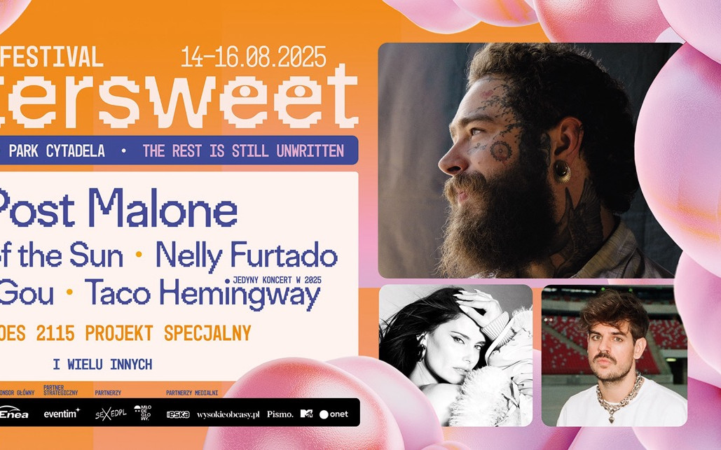 Post Malone, Nelly Furtado i Julia Wieniawa na BitterSweet Festival 2025