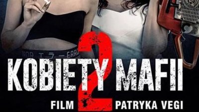 OTO plakat filmu Kobiety Mafii 2! Robi wrażenie?
