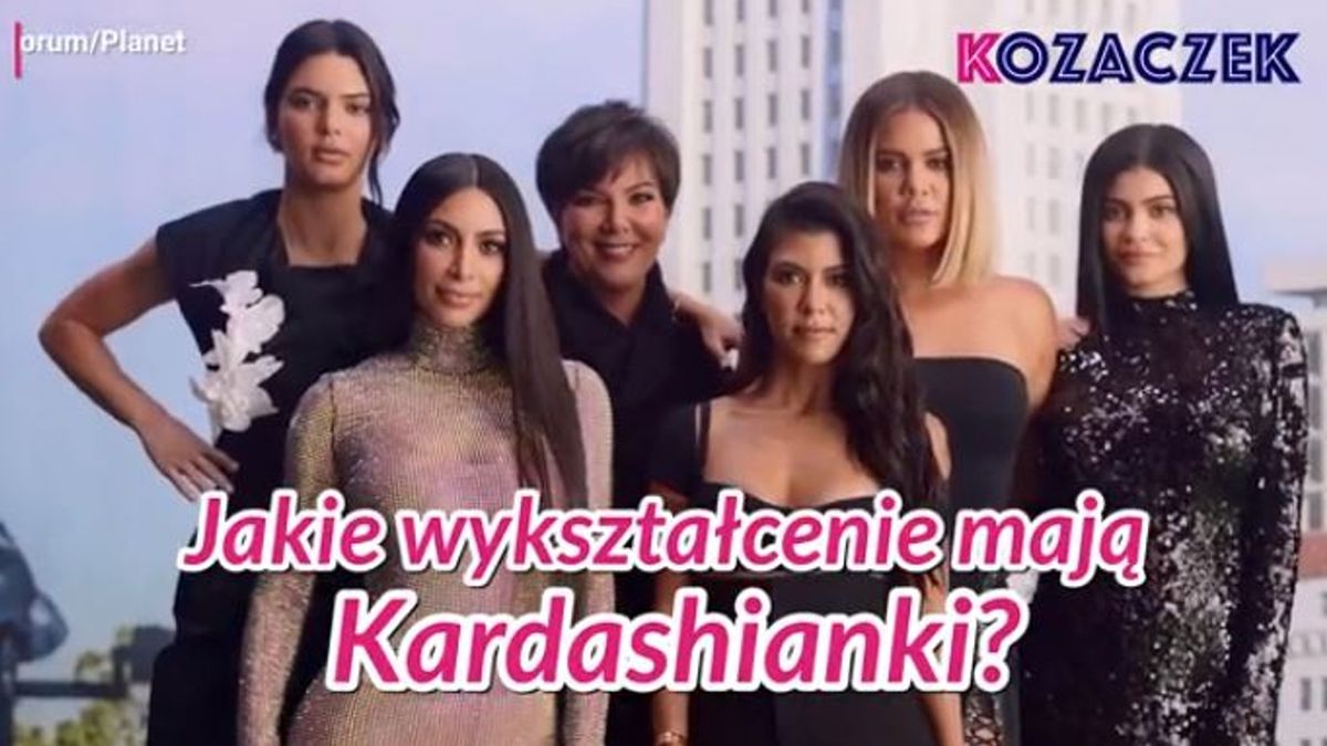 Jakie wykształcenie mają Kardashianki?